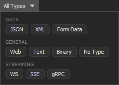 Type filter dropdown in HTTP Debugger with DATA, GENERAL, and STREAMING groups including JSON, XML, Form Data, Web, Text, Binary, WS, SSE, and gRPC